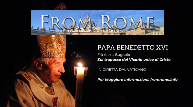 Il Trapasso del Papa Benedetto XVI — Indirette di FromRome.Info